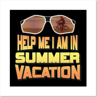 Help me I am in summer vacation. Posters and Art